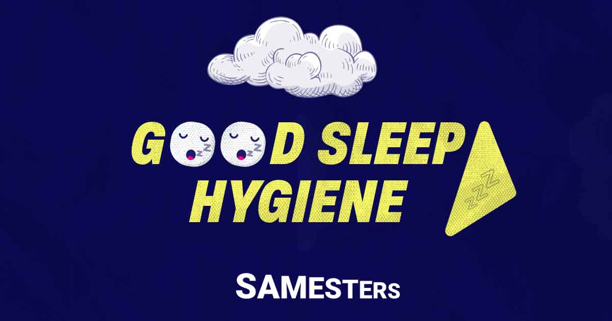 Good Sleep Hygiene